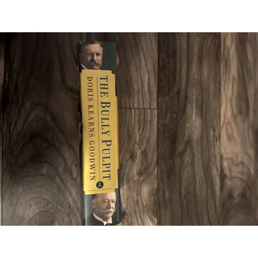 The Bully Pulpit by Doris Kearns Goodwin (2013 Simon‎ & Schuster)